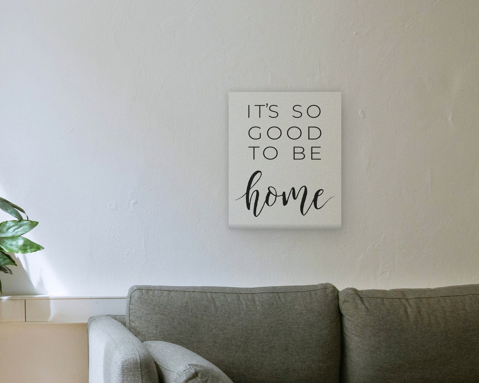 It's So Good To Be Home, Gallery canvas in a living room