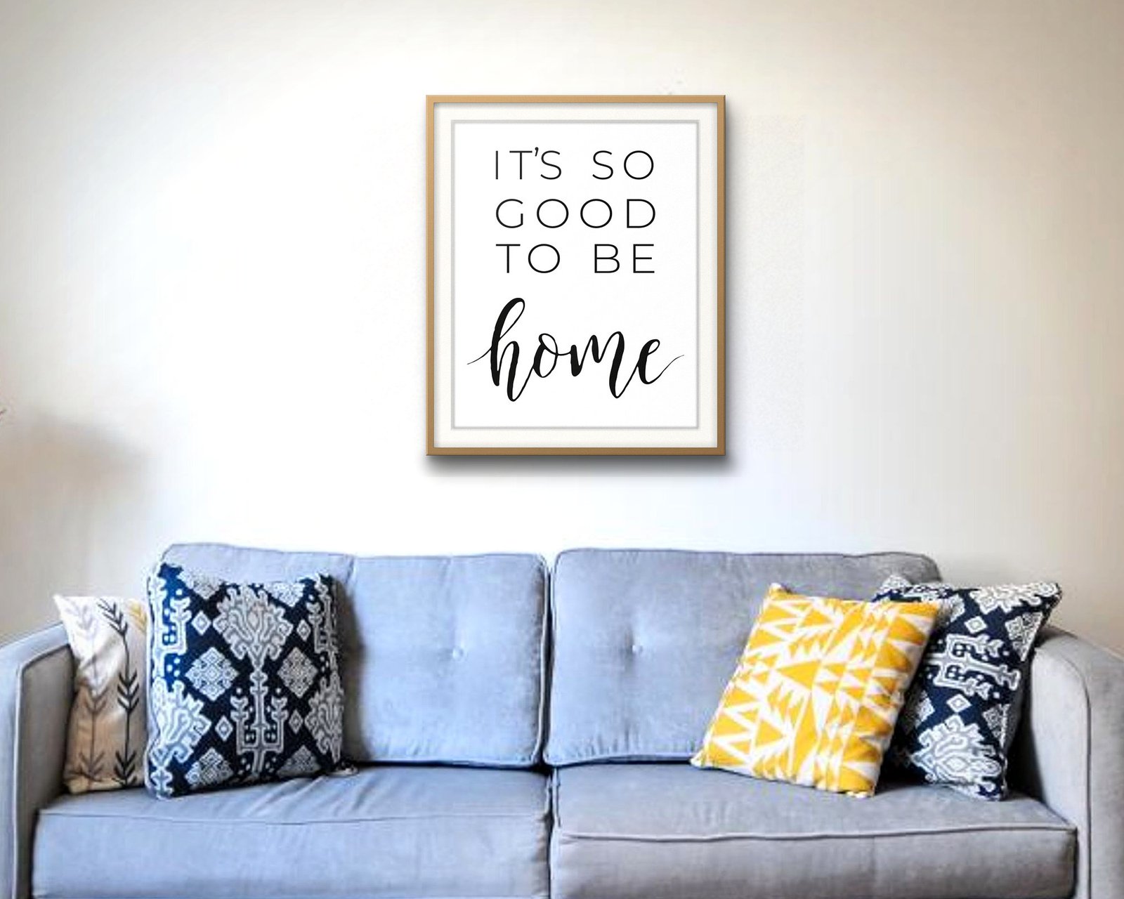 It's So Good To Be Home: Living room · velvet sofa, framed