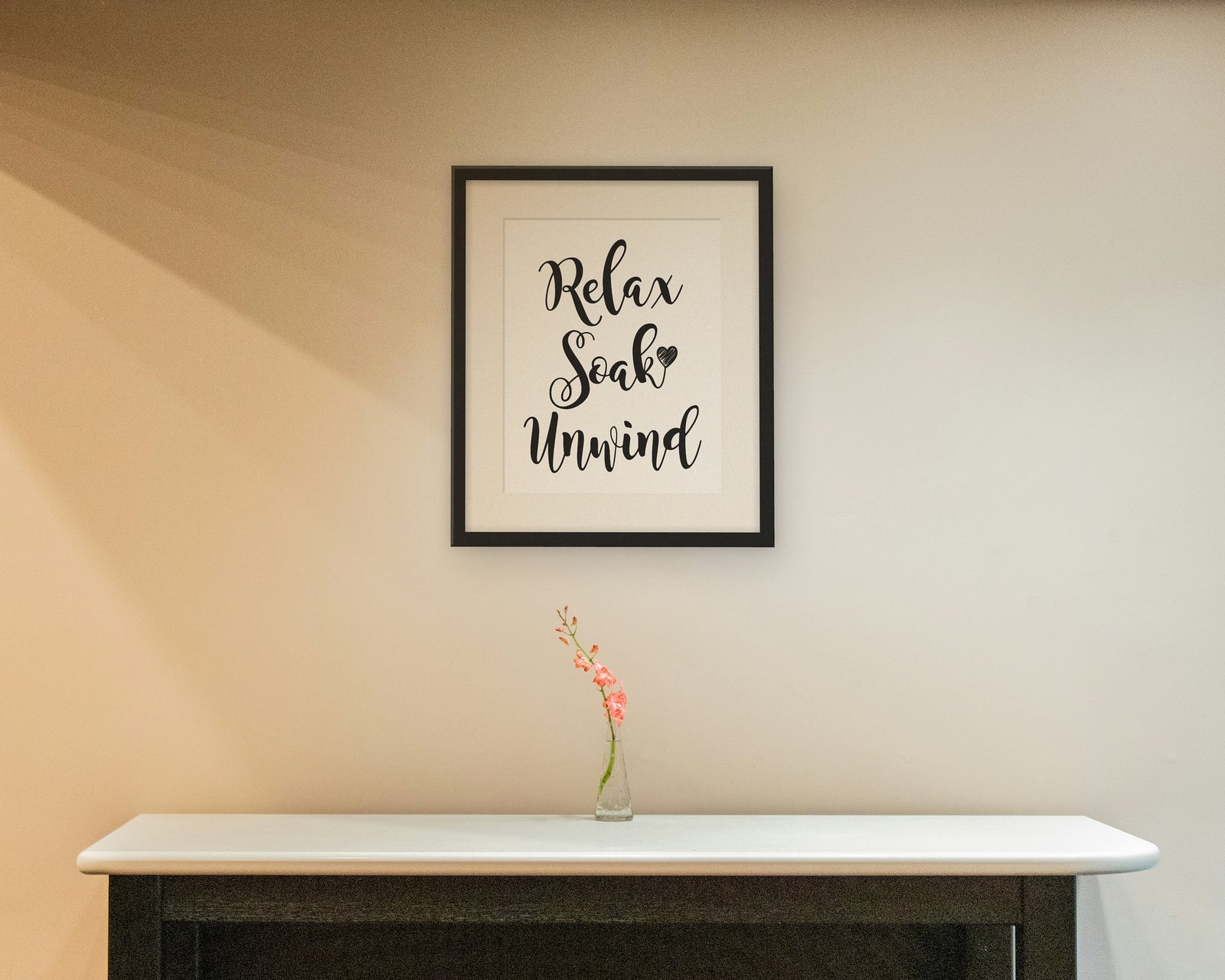 Relax, Soak, Unwind, Framed in a hallway and entry