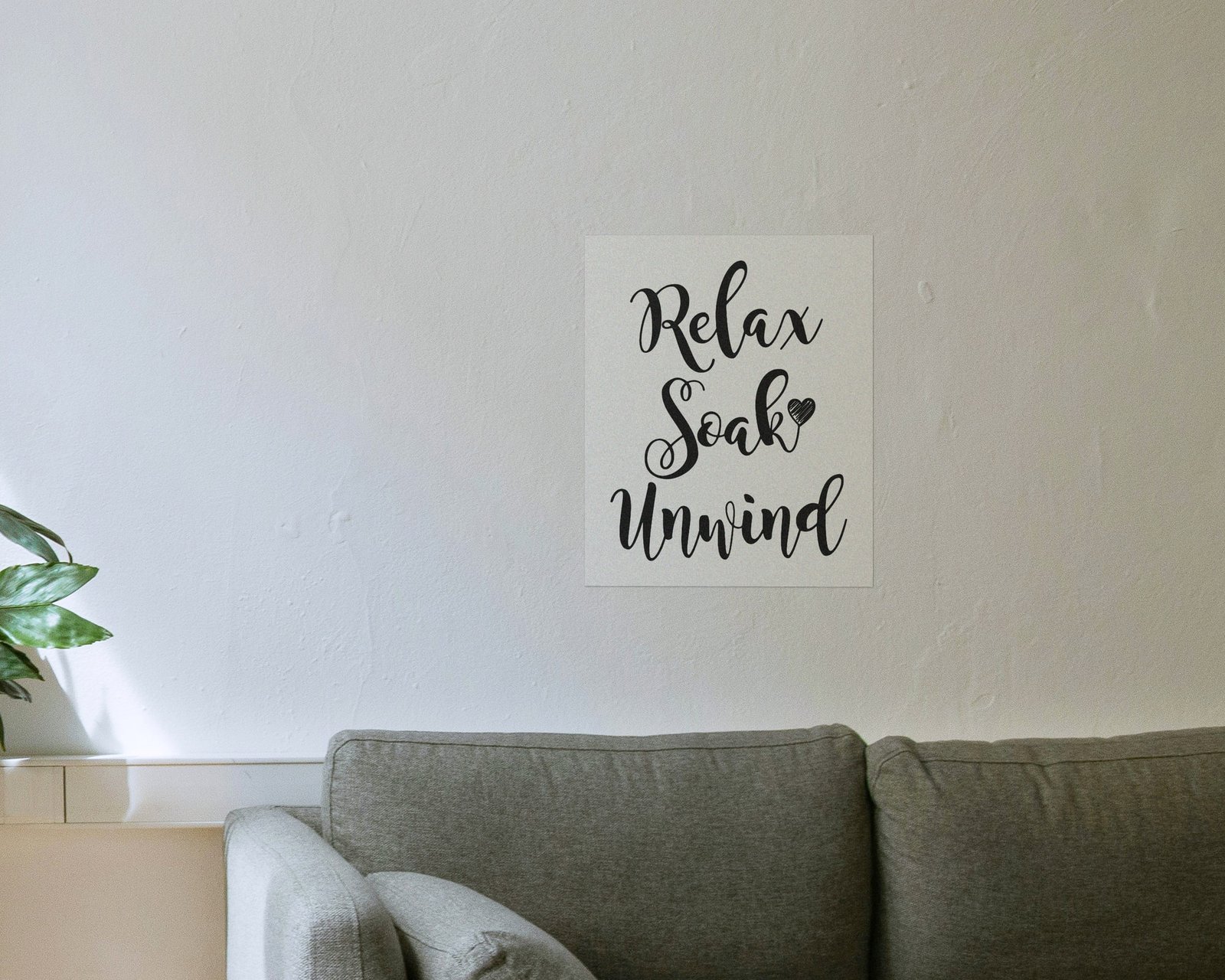 Relax, Soak, Unwind, Bare print in a living room