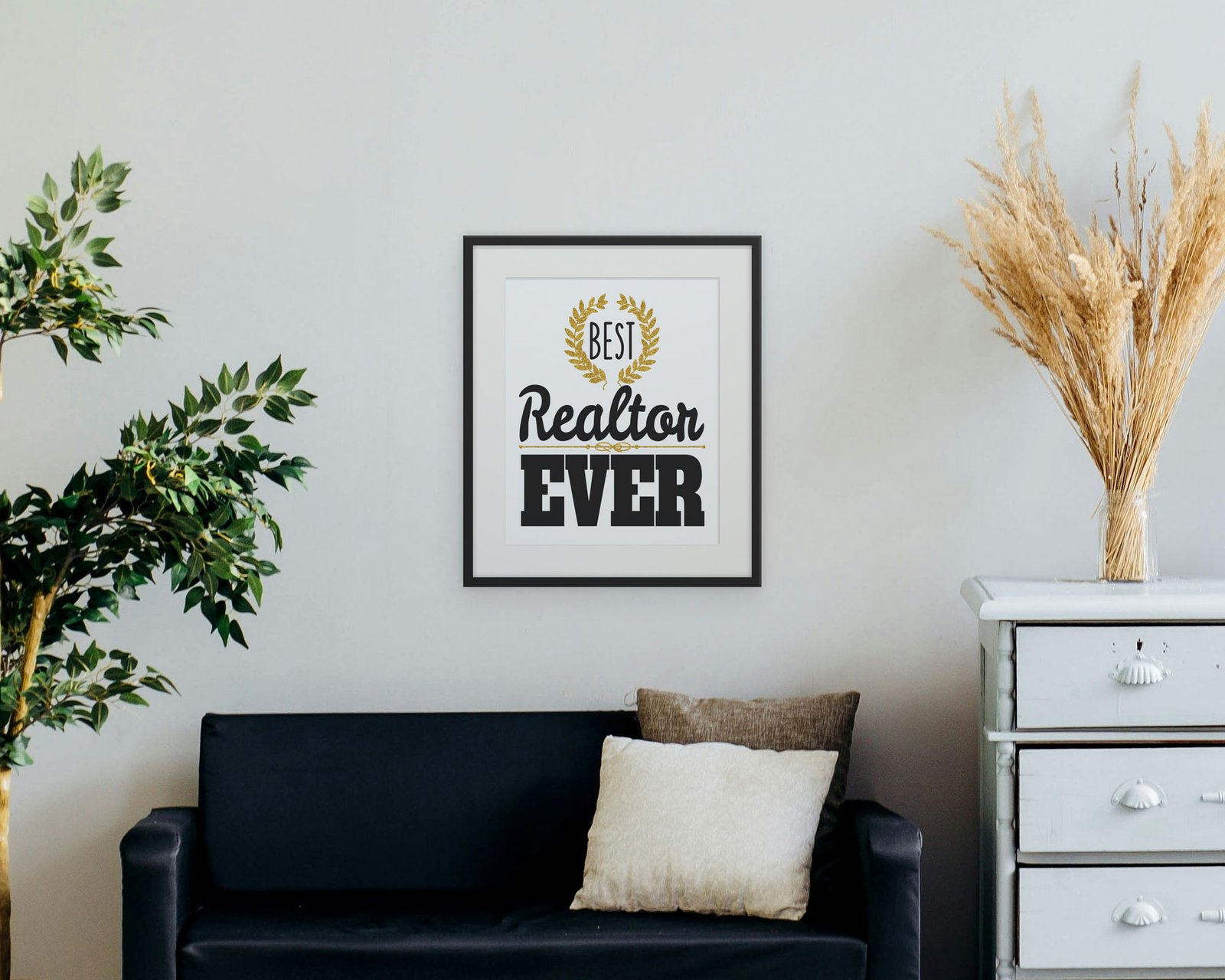 Best Realtor Ever, Framed in a living room