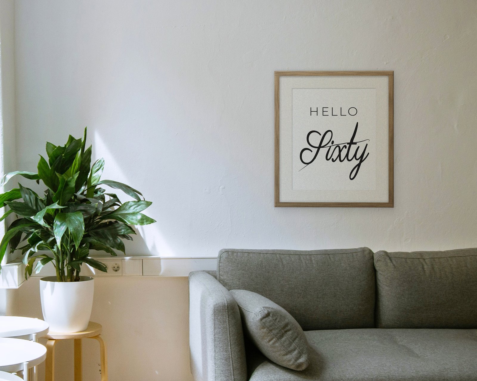 Hello Sixty, Framed in a living room