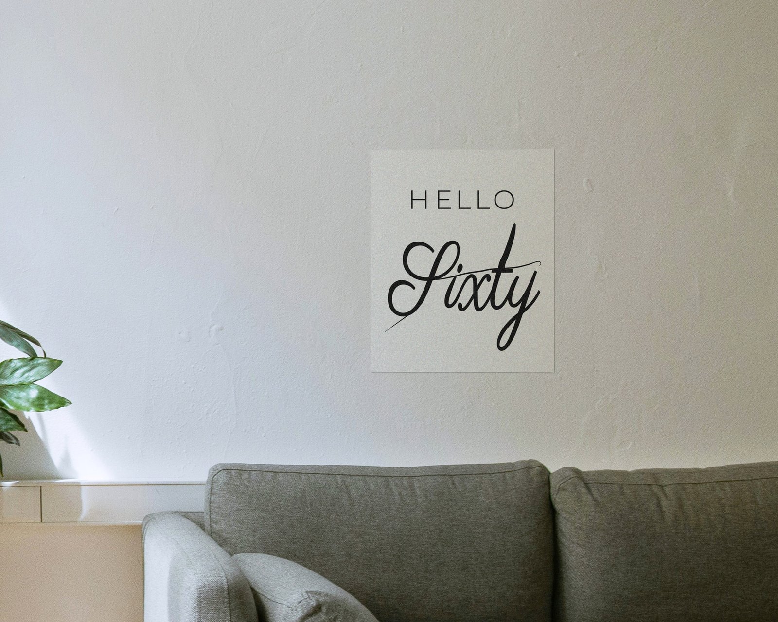 Hello Sixty, Bare print in a living room