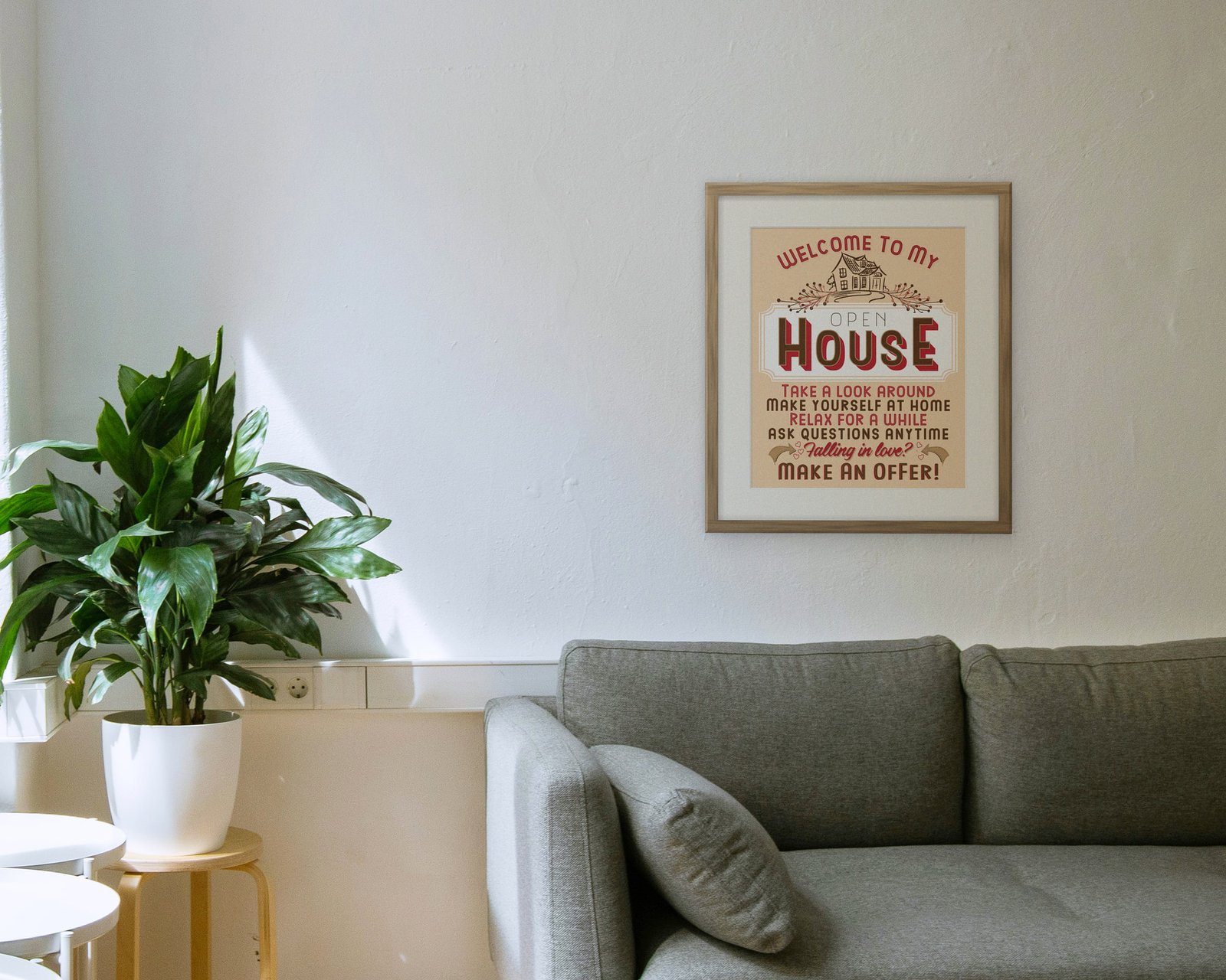 Welcome To My Open House, Framed in a living room