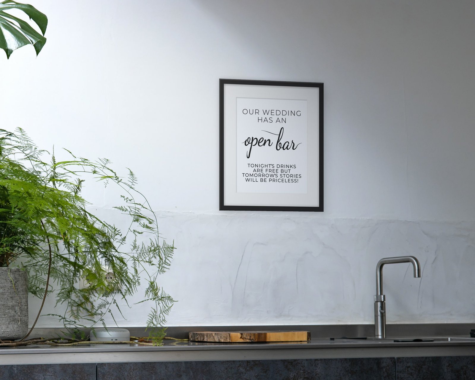 Our Wedding Has An Open Bar, Framed in a kitchen