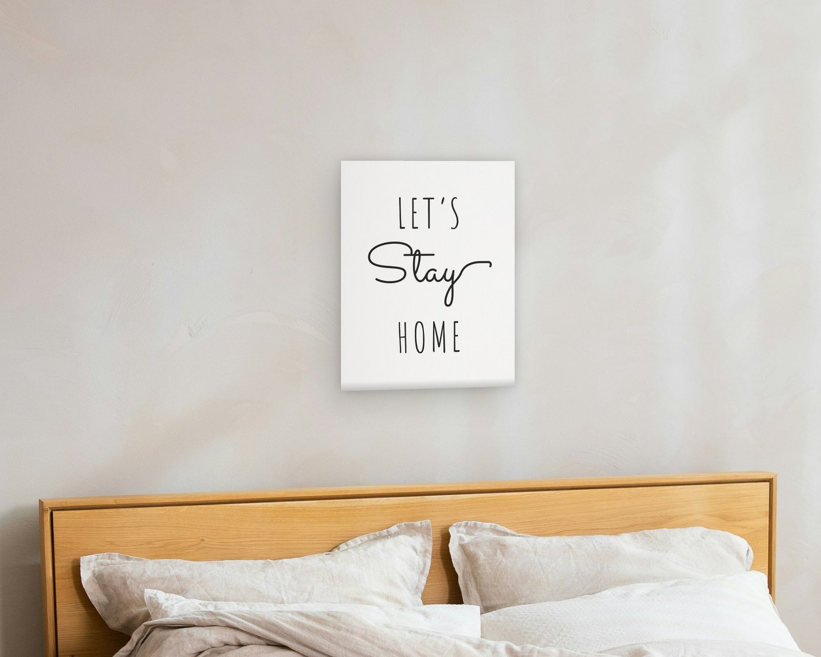Let's Stay Home, Gallery canvas in a bedroom