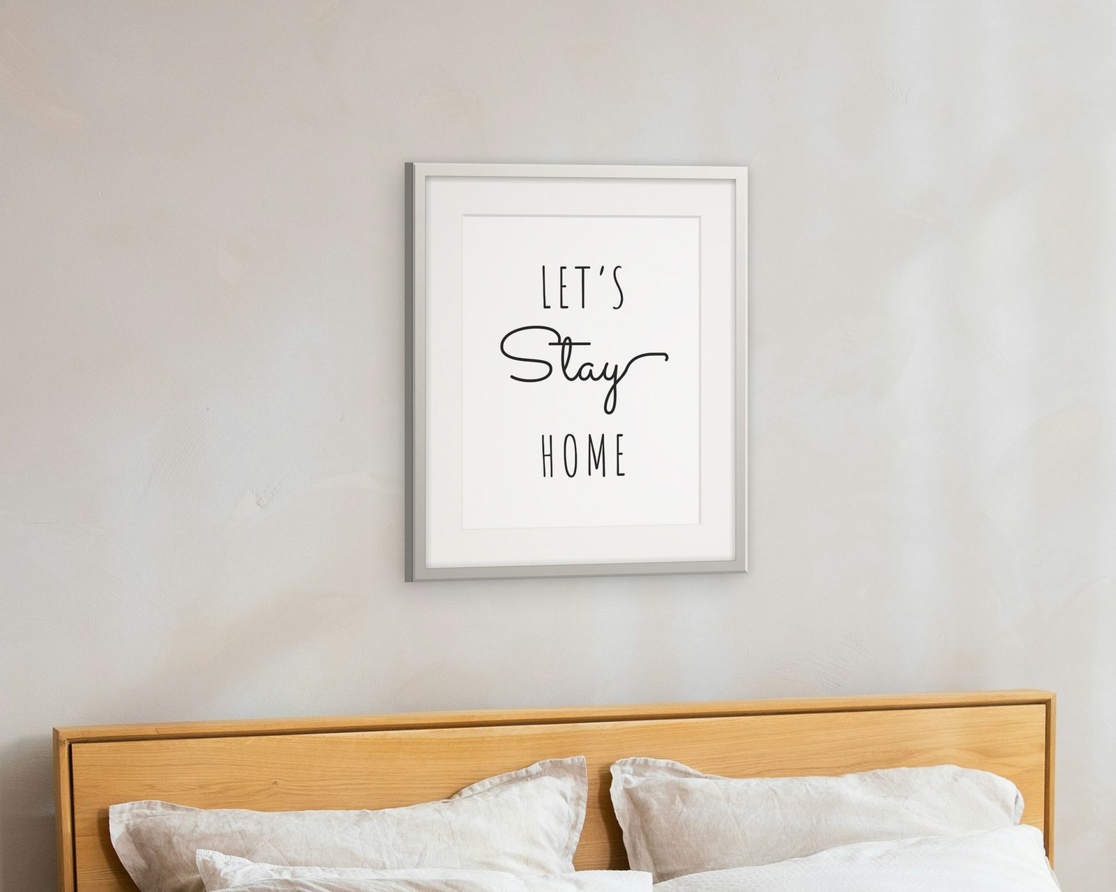 Let's Stay Home, Framed in a bedroom