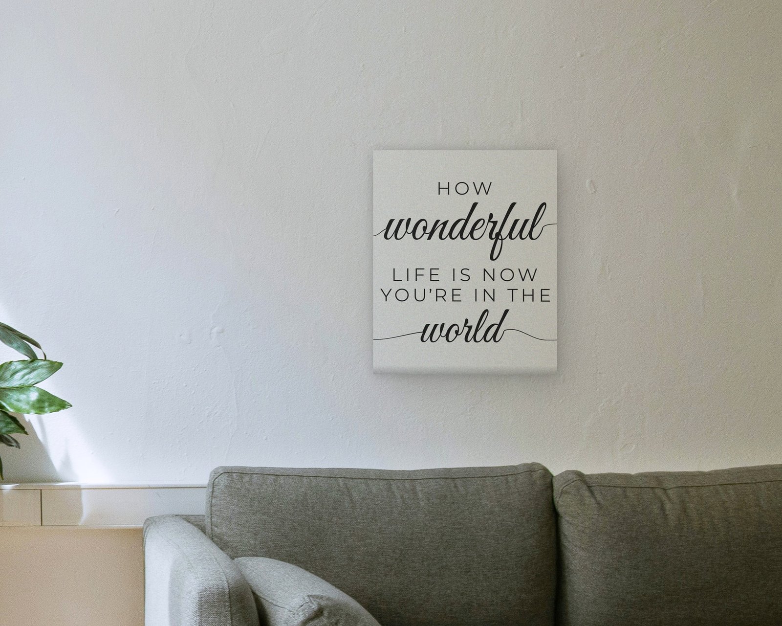 How Wonderful Life Is, Gallery canvas in a living room