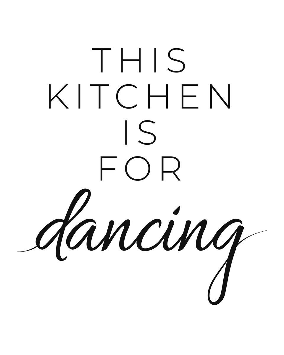 This Kitchen Is For Dancing