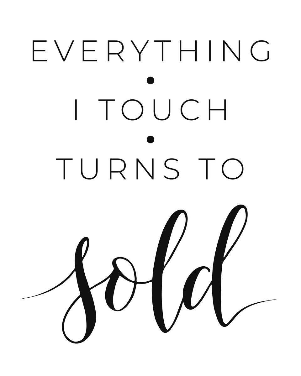 Everything I Touch Turns To Sold